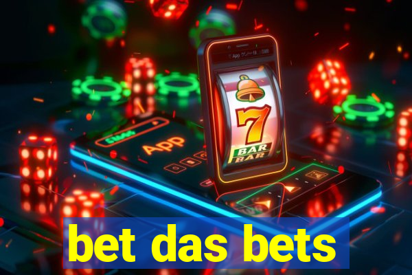 bet das bets